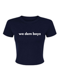 We Dem Boyz Dallas Baby Tee
